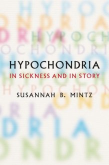 Hypochondria In Sickness and in Story cover image