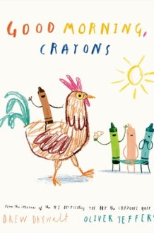 Good Morning, Crayons (The Crayons Celebrate) cover image