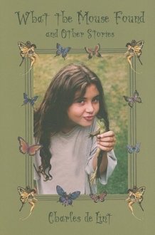 What the Mouse Found and Other Stories cover image