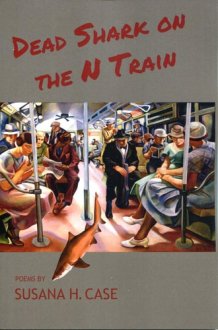 Dead Shark on the N Train Poems cover image