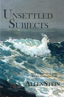 Unsettled Subjects New Poems on Classic American Literature cover image