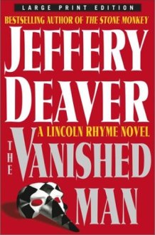 The Vanished Man A Lincoln Rhyme Novel cover image