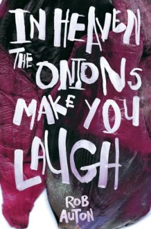 In Heaven the Onions Make You Laugh cover image