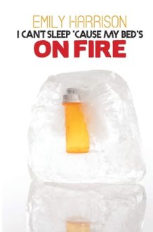 I Can't Sleep 'cause My Bed's on Fire cover image