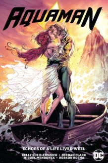 Aquaman Vol. 4: Echoes of a Life Lived Well cover image