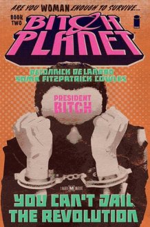 Bitch Planet Volume 2: President Bitch cover image