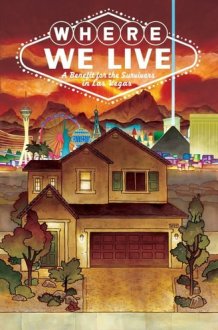Where We Live A Benefit for the Survivors in Las Vegas cover image