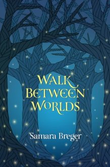Walk Between Worlds cover image