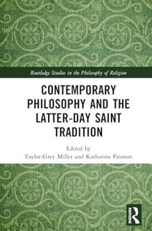 Contemporary Philosophy and the Latter-day Saint Tradition (Routledge Studies in the Philosophy of Religion) cover image