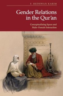 Gender Relations in the Qur'an Conceptualising Space and Male-Female Interaction cover image