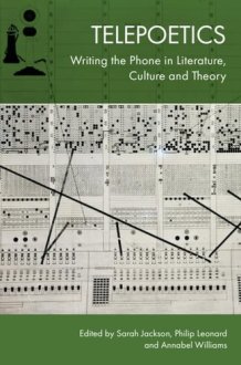 Telepoetics - Writing the Phone in Literature, Culture and Theory cover image