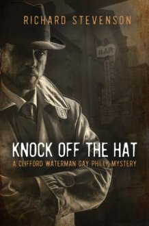 Knock Off the Hat A Clifford Waterman Gay Philly Mystery cover image