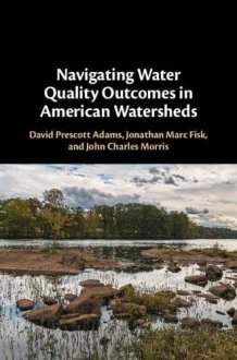 Navigating Water Quality Outcomes in American Watersheds cover image