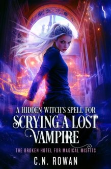 A Hidden Witch's Spell for Scrying a Lost Vampire cover image