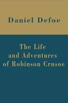The Life and Adventures of Robinson Crusoe (Illustrated) cover image