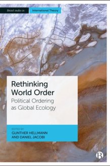 Rethinking World Order Political Ordering as Global Ecology cover image