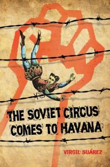 The Soviet Circus Comes to Havana And Other Stories cover image