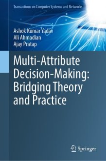 Multi-Attribute Decision-Making: Bridging Theory and Practice cover image