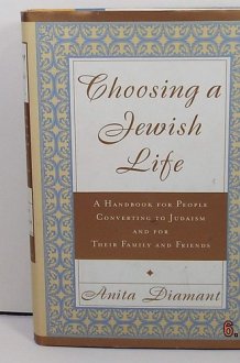 Choosing a Jewish Life: A Handbook for People Converting to Judaism and for Their Family and Friends cover image