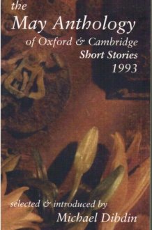 The May Anthology of Oxford and Cambridge Short Stories 1993 cover image