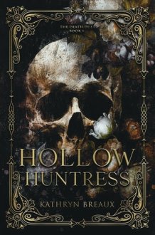 Hollow Huntress (The Death Duet: Book 1) cover image