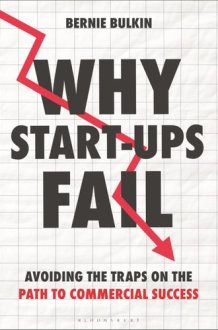 Why Start-Ups Fail Avoiding the Traps on the Path to Commercial Success cover image