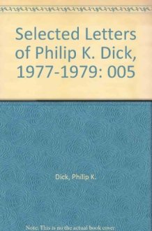 The Selected Letters of Philip K. Dick cover image