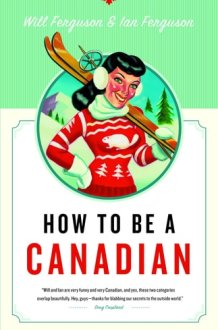 How to Be a Canadian cover image