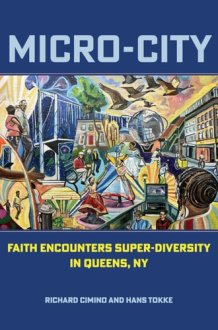 Micro-City - Faith Encounters Super-Diversity in Queens, NY cover image