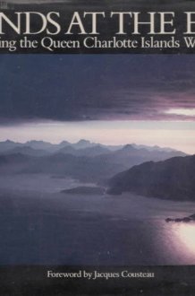 Islands at the Edge Preserving the Queen Charlotte Islands Wilderness cover image