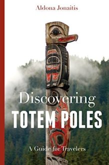 Discovering Totem Poles A Traveler's Guide cover image