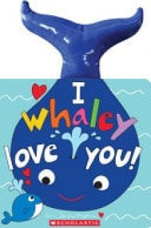 I Whaley Love You! cover image