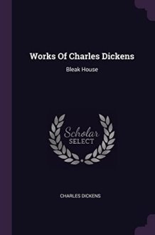 Works Of Charles Dickens Bleak House cover image