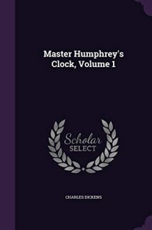 Master Humphrey's Clock, Volume 1 cover image