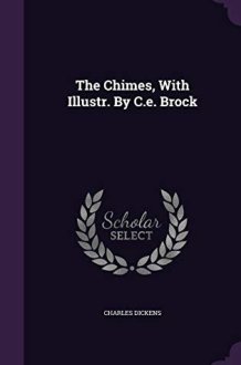 The Chimes, With Illustr. By C.e. Brock cover image