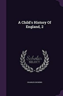 A Child's History Of England, 2 cover image