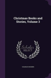 Christmas Books and Stories, Volume 3 cover image