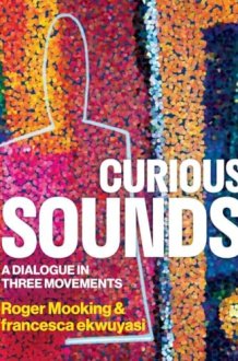 Curious Sounds A Dialogue in Three Movements cover image