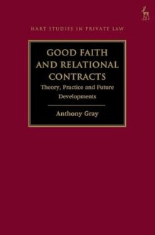 Good Faith and Relational Contracts, Volume 1 Theory, Practice and Future Developments cover image