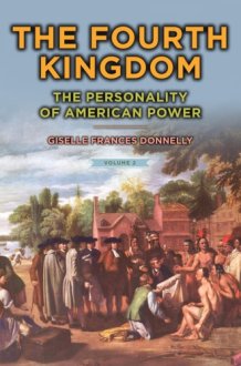 The Fourth Kingdom The Personality of American Power cover image