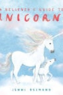 A Believer’s Guide to Unicorns cover image