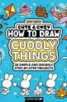 How to Draw Cuddly Things cover image