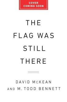 The Flag Was Still There: A History of the American Experiment in Five Anniversaries cover image