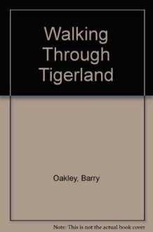 Walking Through Tigerland cover image