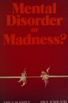 Mental Disorder Or Madness? Alternative Theories cover image
