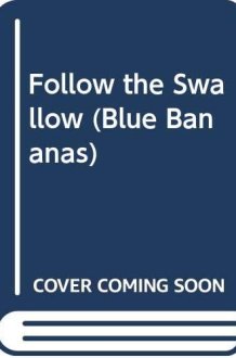 Follow the Swallow cover image