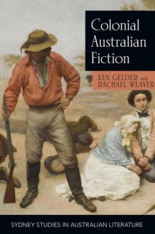 Colonial Australian Fiction Character Types, Social Formations and the Colonial Economy cover image