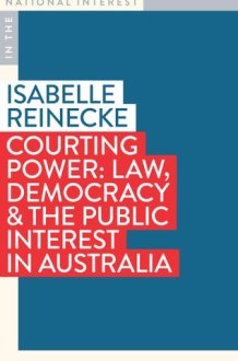 Courting Power Law, Democracy and the Public Interest in Australia cover image