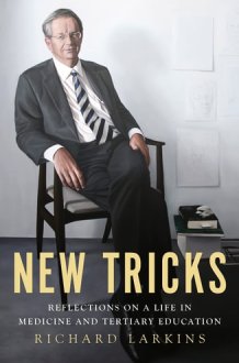 New Tricks Reflections on a Life in Medicine and Tertiary Education cover image