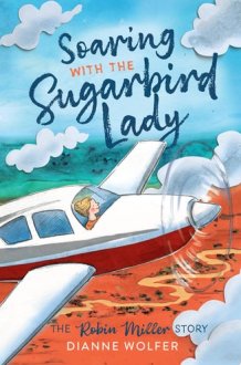 Soaring with the Sugarbird Lady cover image
